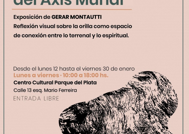 Axis Mundi: exposición de Gerar Montautti